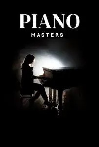 piano masters: The Art and Technique of the Greatest Pianists of All Time