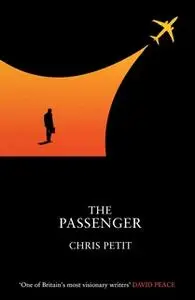 «The Passenger» by Chris Petit