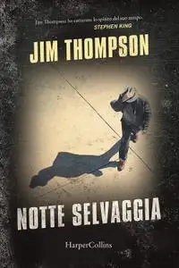 Jim Thompson - Notte selvaggia