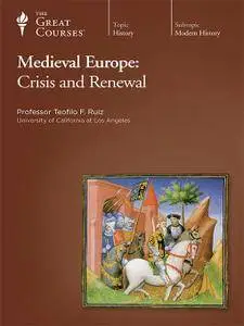 TTC Video - Medieval Europe: Crisis and Renewal [Repost]