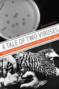 A Tale of Two Viruses: The Parallel Research Trajectories of Tumor and Bacterial Viruses