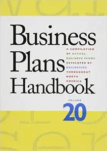 Business Plans Handbook: A Compilation of Buisness Plans Developed by Individuals Throughout North America (Repost)