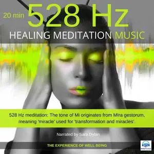 «Healing Meditation Music 528 Hz 20 minutes» by Sara Dylan