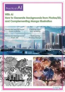 With AI How to Generate Backgrounds from Photos or 3D and Complementing Manga Illustration
