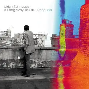 Ulrich Schnauss - A Long Way To Fall - Rebound (2020)