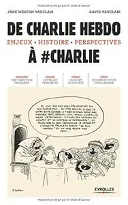 De Charlie Hebdo à #Charlie : Enjeux, histoire, perspectives 