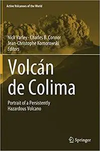 Volcán de Colima: Portrait of a Persistently Hazardous Volcano