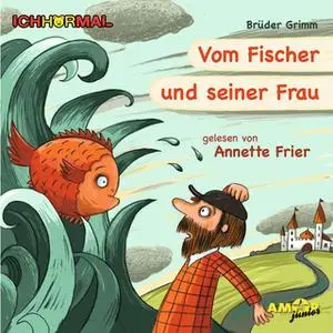 «Vom Fischer und seiner Frau - Prominente lesen Märchen» by Brüder Grimm