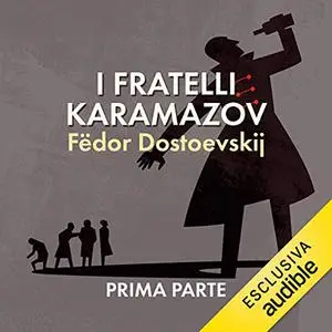 «I fratelli Karamazov 1» by Fëdor Dostoevskij