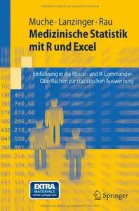 Medizinische Statistik mit R und Excel: Einführung in die RExcel- und R-Commander-Oberflächen zur statistischen... (repost)