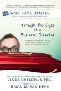 «Real Life Diaries» by Brian Van Heck, Lynda Cheldelin Fell
