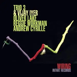 Trio 3 & Vijay Iyer - Wiring (2014) [Official Digital Download 24/88]