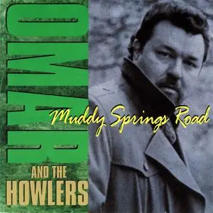 Omar & The Howlers - Muddy Springs Road (1995) {2005, Reissue}