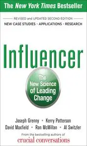 Influencer: The New Science of Leading Change, 2nd Edition