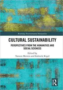 Cultural Sustainability: Perspectives from the Humanities and Social Sciences