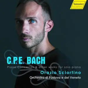 Orazio Sciortino - C.P.E. Bach - Piano Concertos & other works for solo piano (2023) [Official Digital Download 24/96]