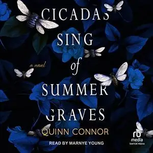 Cicadas Sing of Summer Graves [Audiobook]