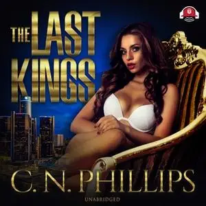 «The Last Kings» by C.N. Phillips