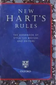 New Hart's Rules: The Handbook of Style for Writers and Editors (Reference)