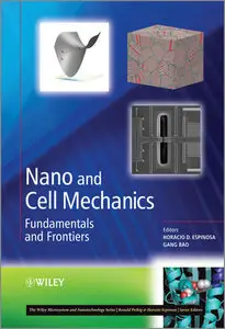 Nano and Cell Mechanics: Fundamentals and Frontiers
