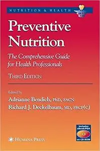 Preventive Nutrition: The Comprehensive Guide for Health Professionals  Ed 3