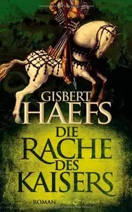 Die Rache des Kaisers: Roman