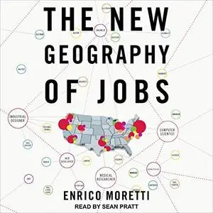 The New Geography of Jobs [Audiobook]