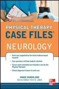 Physical Therapy Case Files: Neurological Rehabilitation