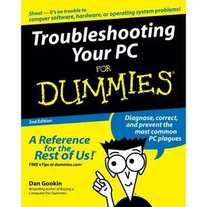 Dan Gookin, Troubleshooting Your PC for Dummies (Repost) 