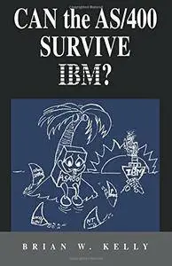 Can the AS/400 Survive IBM?