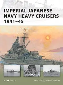 Imperial Japanese Navy Heavy Cruisers 1941-1945 (New Vanguard 176)