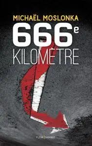 Michaël Moslonka, "666e kilomètre"