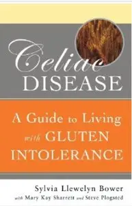 Celiac Disease: A Guide to Living with Gluten Intolerance [Repost]