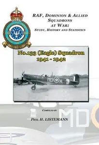 No. 133 (Eagle) Squadron (RAF, Dominion & Allied Squadrons at War: Study, History and Statistics)