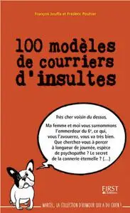 François Jouffa, Frédéric Pouhier, "100 modèles de courriers d'insultes"