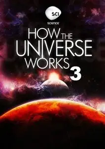 Discovery Channel - How the Universe Works: Series 3 (2014)