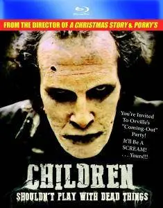 Children Shouldn't Play with Dead Things (1972)