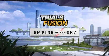 Trials Fusion: Empire of the Sky (2014)