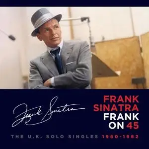 Frank Sinatra - Frank on 45: The U.K. Solo Singles (1960-1962) (2020)