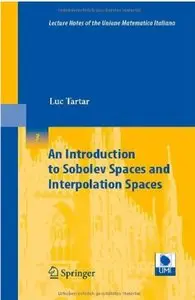 An Introduction to Sobolev Spaces and Interpolation Spaces [Repost]
