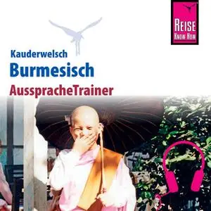 «Kauderwelsch AusspracheTrainer: Burmesisch (Myanmar)» by Phone Myint