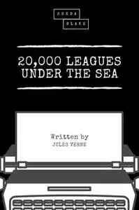 «20,000 Leagues Under the Sea» by Jules Verne