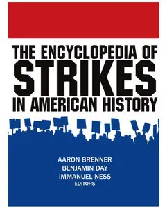 The Encyclopedia of Strikes in American History (repost)