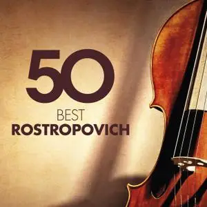 Mstislav Rostropovich - 50 Best Rostropovich (2018)