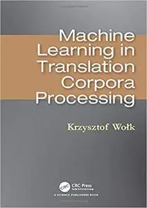 Machine Learning in Translation Corpora Processing