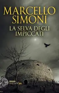 Marcello Simoni - La selva degli impiccati