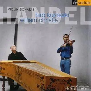 Hiro Kurosaki, William Christie - Handel: Violin Sonatas (2003)