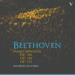 Maurizio Zaccaria - Beethoven: Piano Sonatas, Opp. 109-111 (2022)