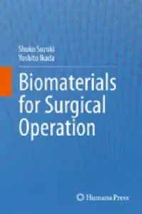 Biomaterials for Surgical Operation (repost)