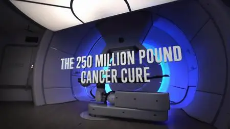 BBC - Horizon: The 250 Million Pound Cancer Cure (2019)